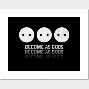 Become As Gods Posters and Art